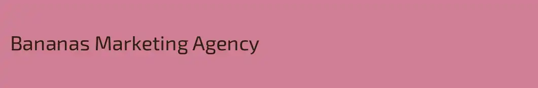 Bananas Marketing Agency